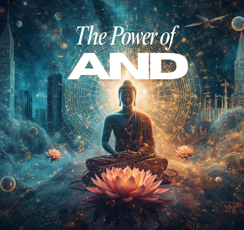 The Power of AND Modern and Ancient