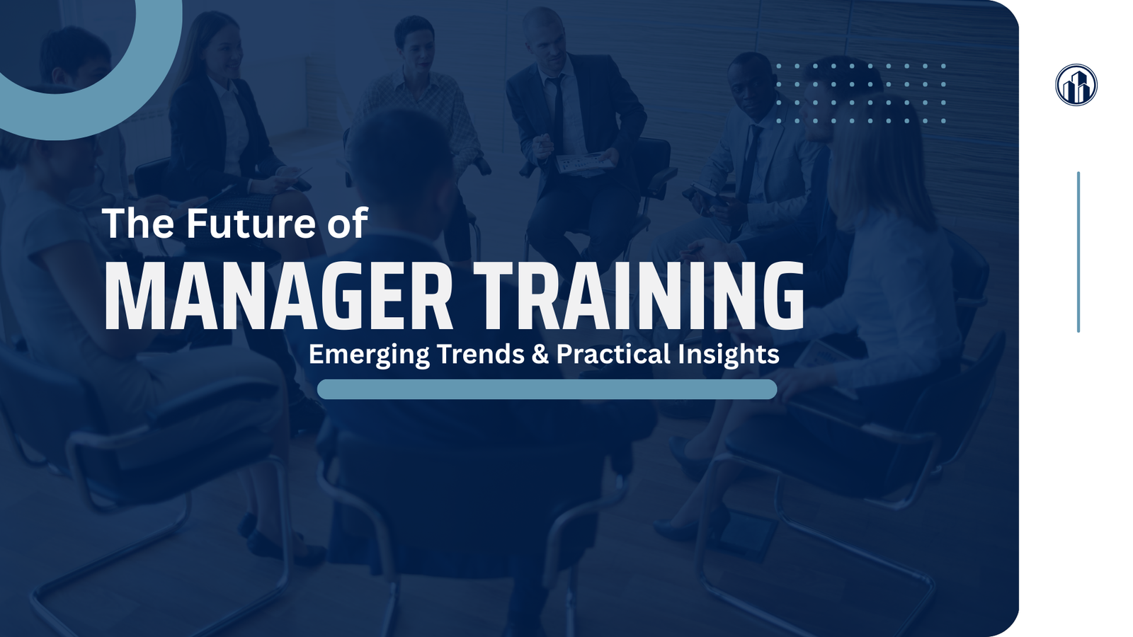How Manager Training Is Evolving: Key Trends and Practical Insights ...