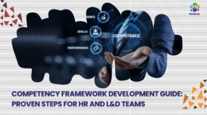 Competency Framework Development Guide Proven Steps for HR and L&D Teams