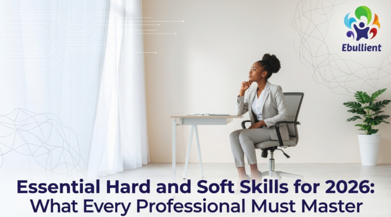 Essential Hard and Soft Skills for 2026 What Every Professional Must Master
