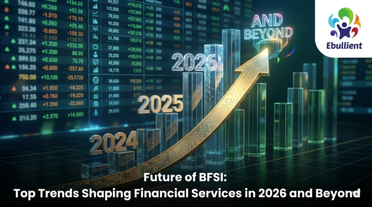 Future of BFSI Top Trends Shaping Financial Services in 2026 and Beyond