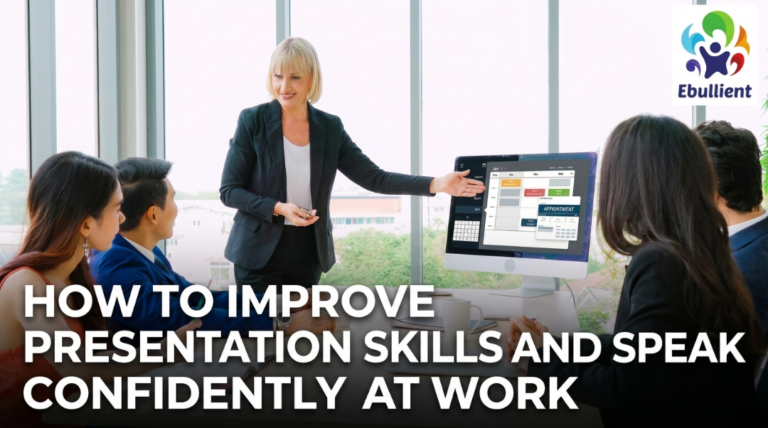 How to Improve Presentation Skills and Speak Confidently at Work
