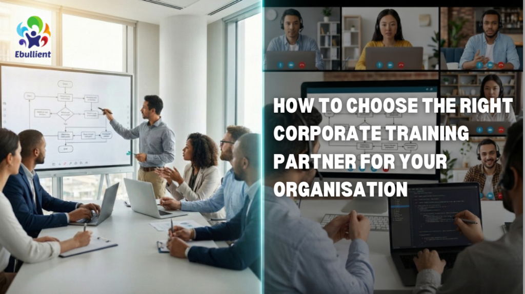 How to Choose the Right Corporate Training Partner for Your Organisation