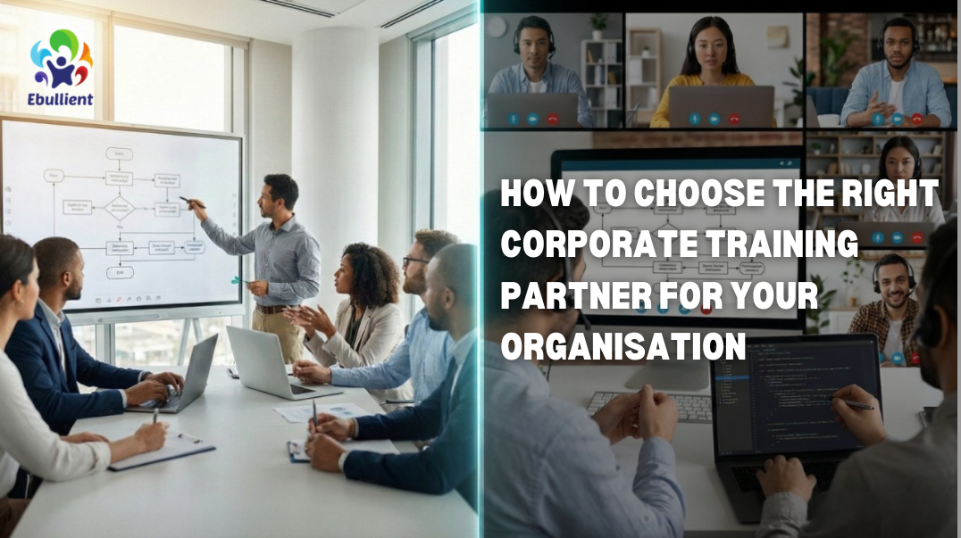 How to Choose the Right Corporate Training Partner for Your Organisation