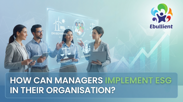 How Can Managers Implement ESG in Their Organisation