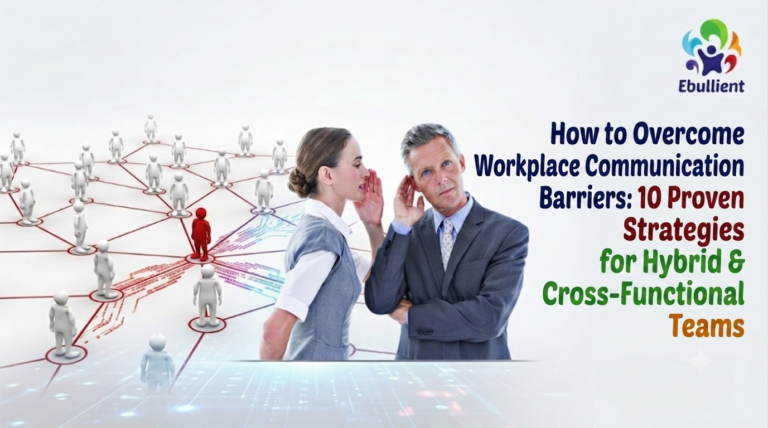 How to Overcome Workplace Communication Barriers