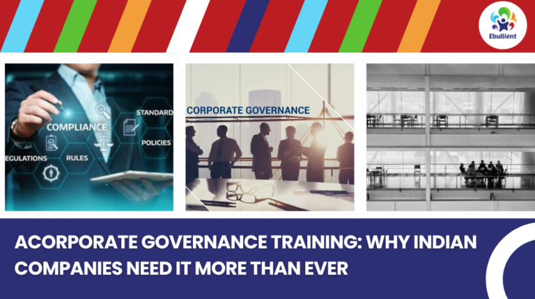 aCorporate Governance Training: Why Indian Companies Need It More Than Ever