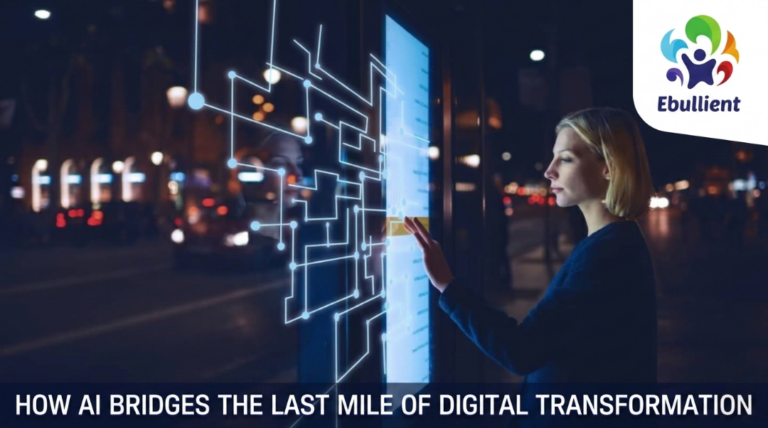 How AI Bridges The Last Mile Of Digital Transformation