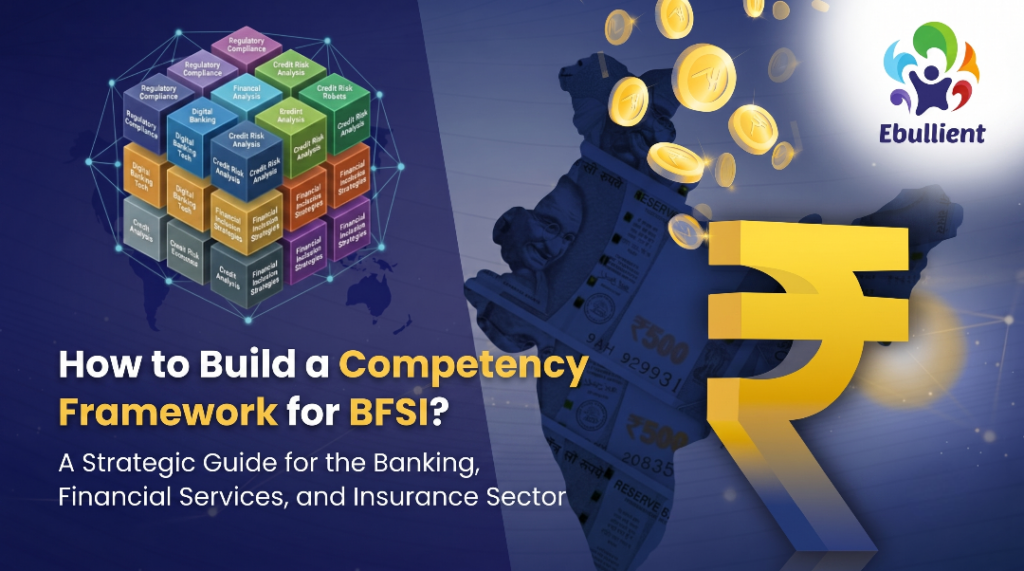 How to Build a Competency Framework for BFSI