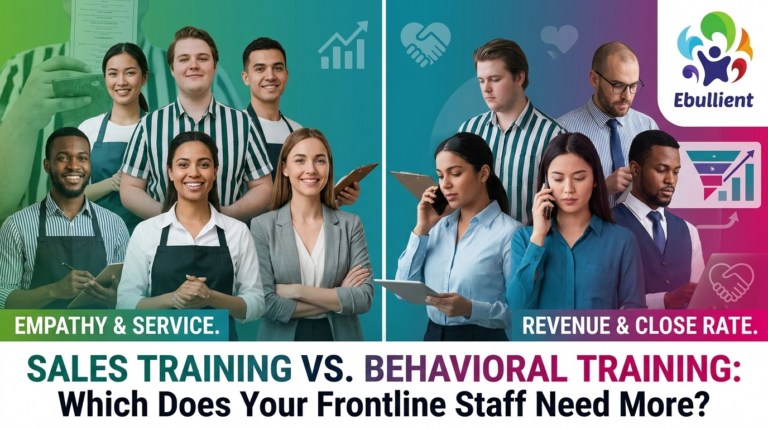 Sales Training vs Behavioral Training Which Does Your Frontline Staff Need More