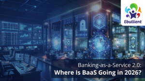Banking-as-a-Service (BaaS) 2.0